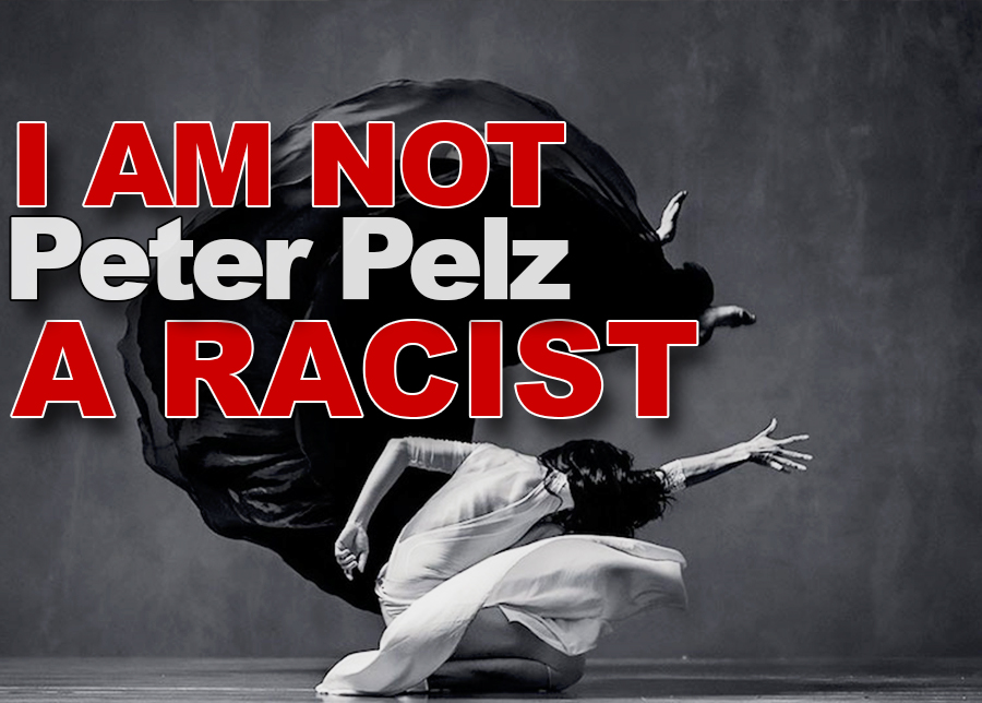 Peter Pelz - I am not a Racist